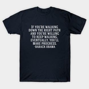 Political Progress Inspirational Progressive Quote T-Shirt